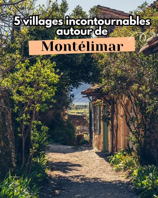 Village et ruelle autour de Montélimar — Les escapades d’Alexandra